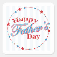 Happy Fathers Day Square Sticker