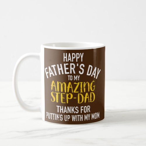 Happy Fathers Day Step Dad  Coffee Mug