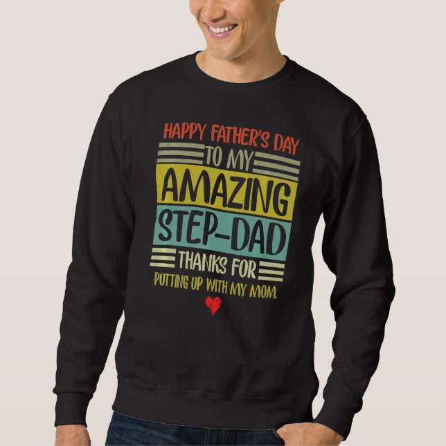 Happy Father's Day Step Dad Sweatshirt (Front)