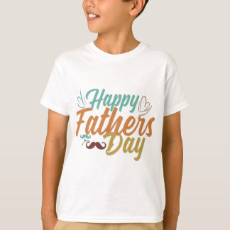 HAPPY FATHERS DAY T-Shirt