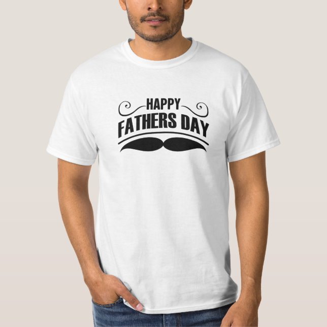 Happy Fathers Day T-Shirt (Front)