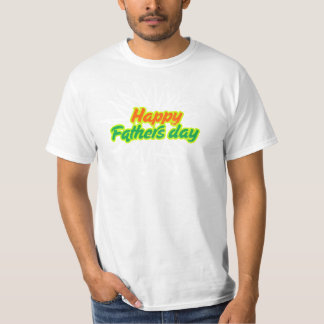 happy fathers day T-Shirt