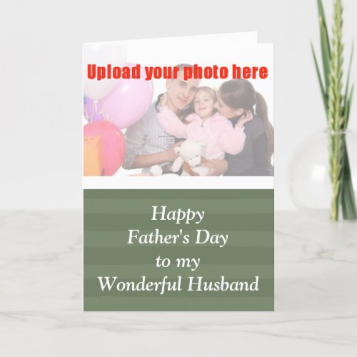 Happy Fathers Day to Husband from Wife add photo Card