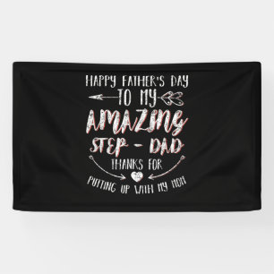 Happy Father's Day To My Amazing Step-Dad Thanks F Banner