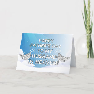 Happy Father's Day To My Husband in Heaven! Card