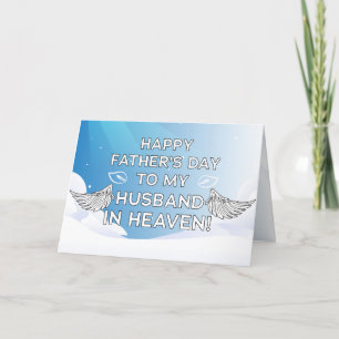 Happy Father's Day To My Husband in Heaven! Card