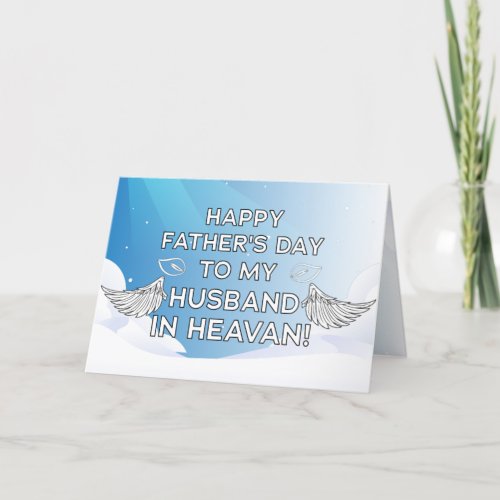 Happy Fathers Day To My Husband in Heaven Card