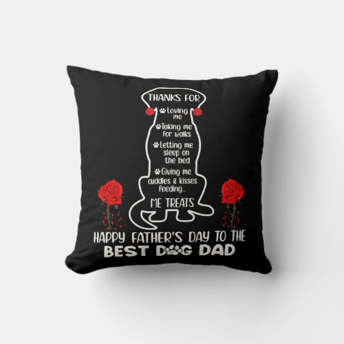 Happy Fathers Day To The Best Dog Dad Funny Dog Throw Pillow