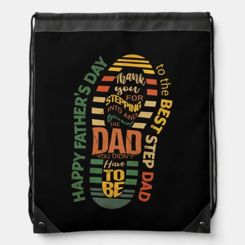 Happy Fathers Day To The Best Step Dad Ever With Drawstring Bag