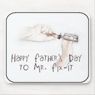 Happy Fathers Day to the Handyman! Mouse Pad