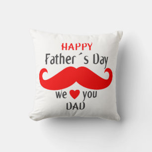 happy fathers day we love you dad throw pillow