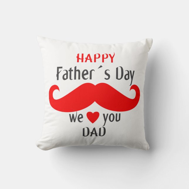 happy fathers day we love you dad throw pillow (Front)