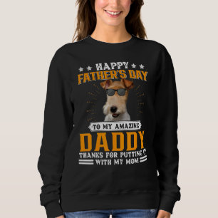 Happy Father's Day Wire Fox Terrier Dog Dad For M Sweatshirt