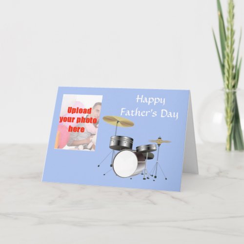 Happy Fathers Day with drum kit to Dad Add photo Card