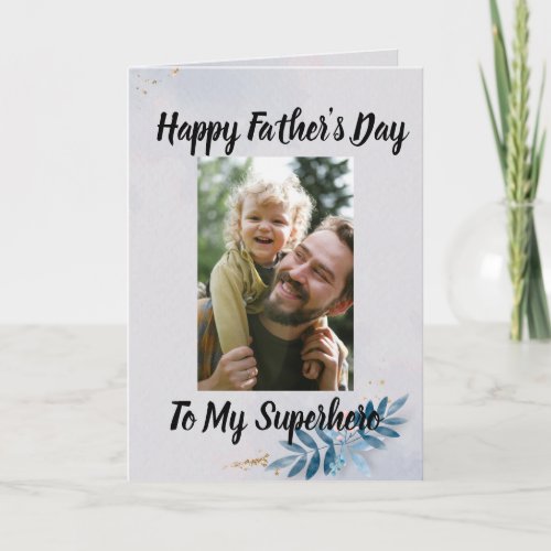 Happy fathers day with image folded greeting card