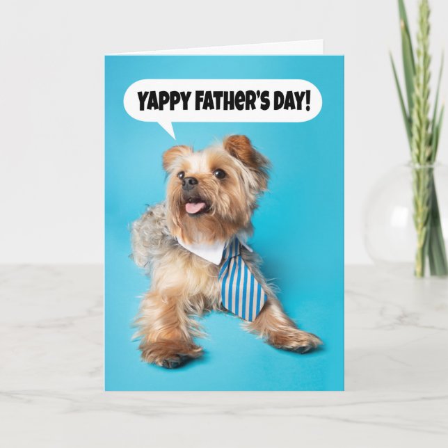 Happy Father's Day Yappy Yorkie Dog Humor  Holiday Card (Front)