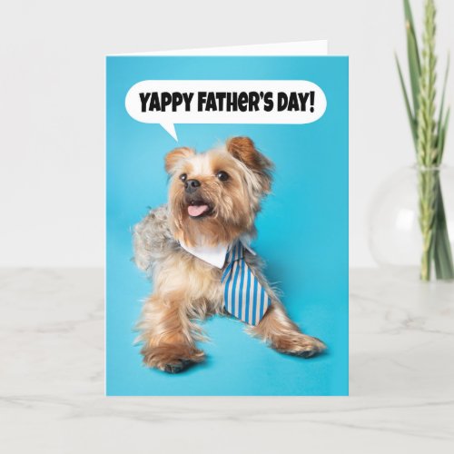 Happy Fathers Day Yappy Yorkie Dog Humor  Holiday Card