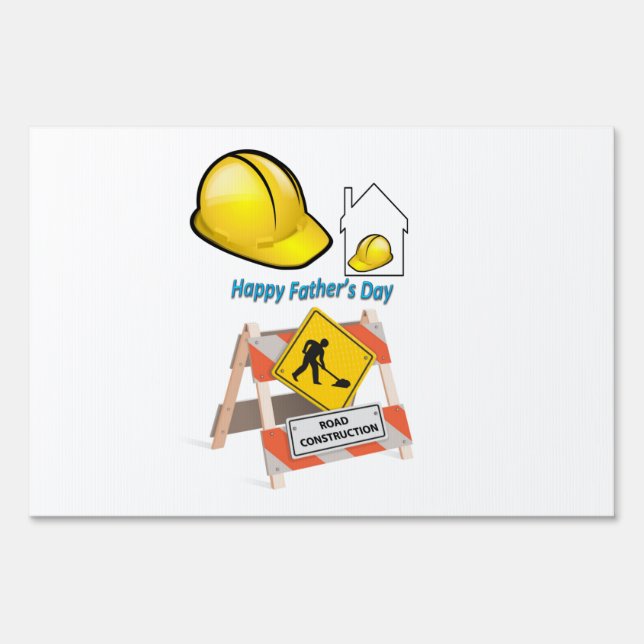 Happy Father's Day Yard Sign Construction (Front)