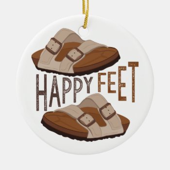 Happy Feet Ceramic Ornament by Windmilldesigns at Zazzle