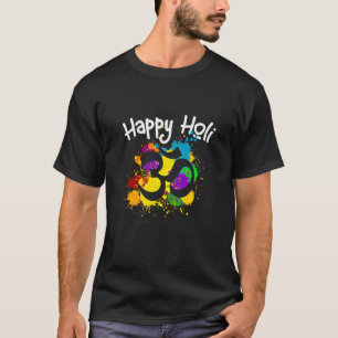 Happy festival of colors Happy Holi 2023 Om Hindu T-Shirt