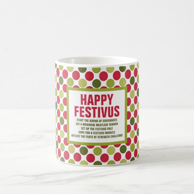 Happy Festivus Holiday Mug by ©NHC (Center)