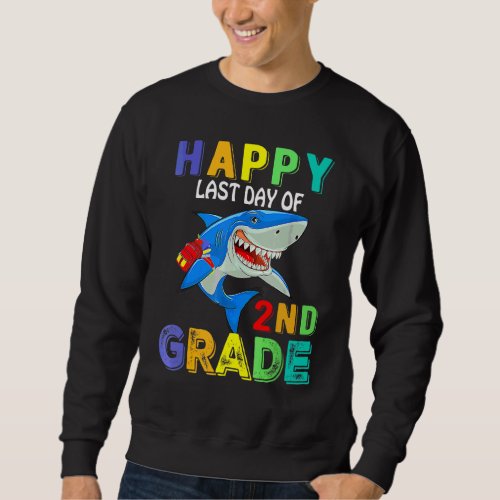 Happy Final Day Of School 2021 2022  Shark 2nd Gra Sweatshirt