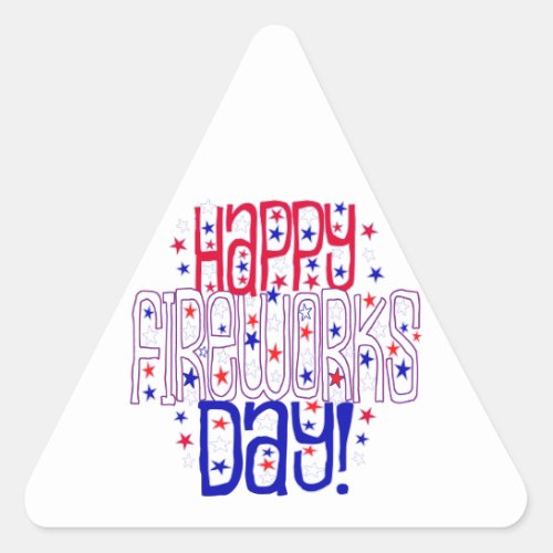 Happy Fireworks Day  With Red White  Blue Stars Triangle Sticker