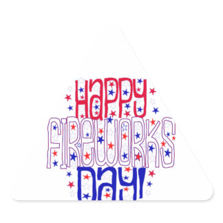 Happy Fireworks Day ! With Red White & Blue Stars Triangle Sticker