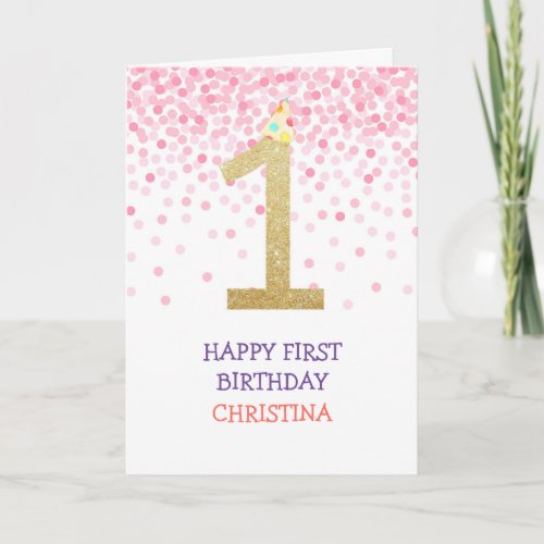 Happy First Birthday Girl Pink Confetti Gold Cute Card