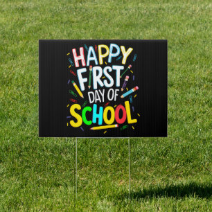 Happy First Day Back to School Sign