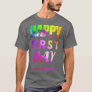 HAPPY FIRST DAY LETS DO THIS WELCOME BACK TO SCHOO T-Shirt