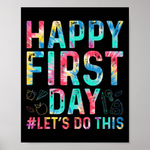 Happy First Day Let's Do This Welcome Byck To Scho Poster