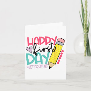 Happy First Day Let's Do This Welcome Ck To School Card
