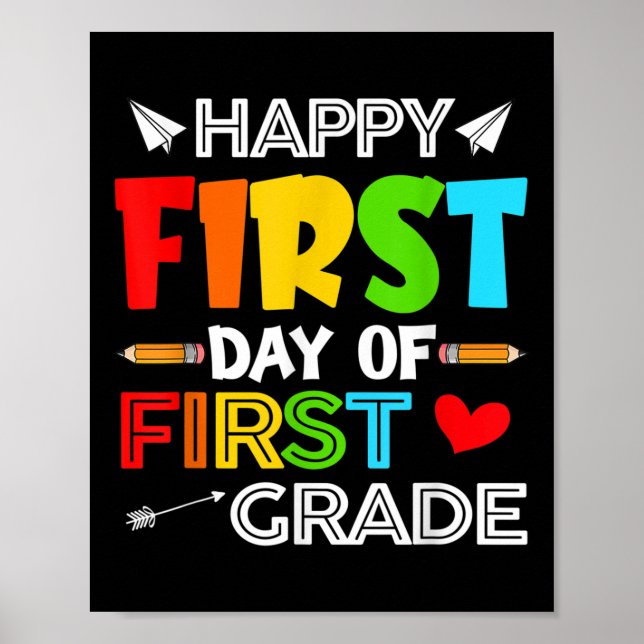 Happy First Day Of 1st Grade Funny Kids Students T Poster (Front)