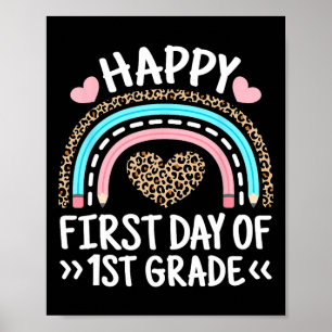Happy First Day Of 1st Grade Leopard Rainbow Teach Poster