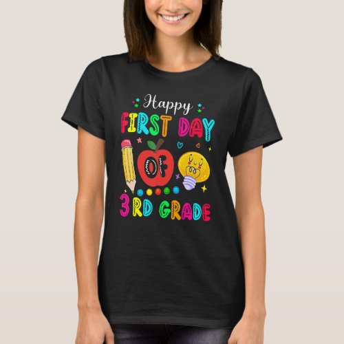 Happy First Day Of 3rd Grade  Back To School T_Shirt