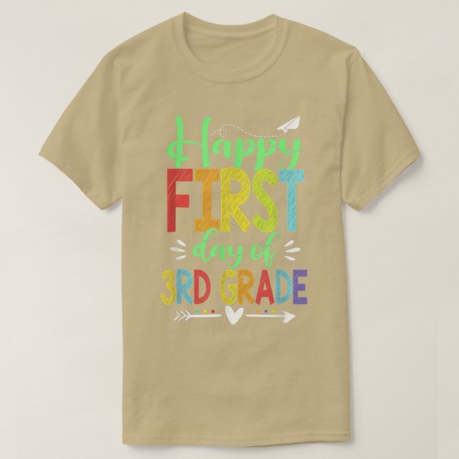 Happy First Day Of 3rd Grade Back To School Teache T-Shirt (Design Front)