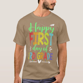 Happy First Day Of 3rd Grade Back To School Teache T-Shirt