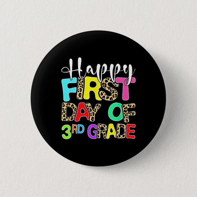 Happy First Day Of 3rd Grade Leopard Back To Schoo Button (Front)