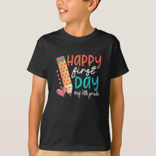 Happy First Day of 4th Grade Students Teachers T-Shirt