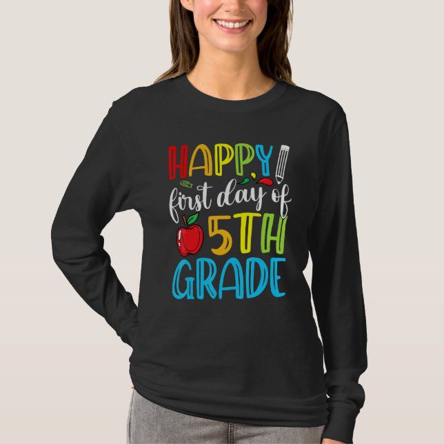 Happy First Day Of 5th Grade Cute Back To School T-Shirt (Front)