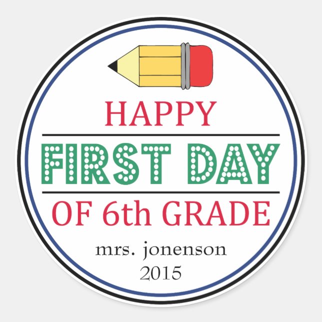 Happy First Day Of 6th Grade School Pencil Sticker (Front)