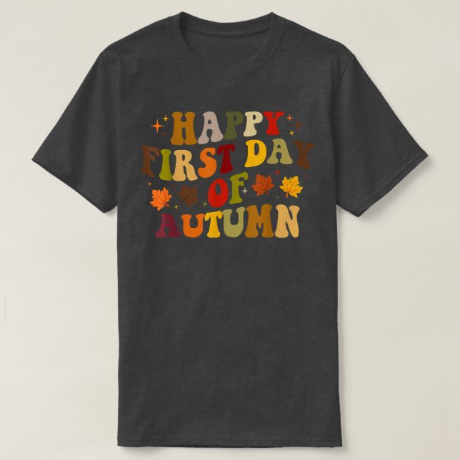 Happy First Day Of Autumn, Cute Fall Autumn  T-Shirt (Design Front)