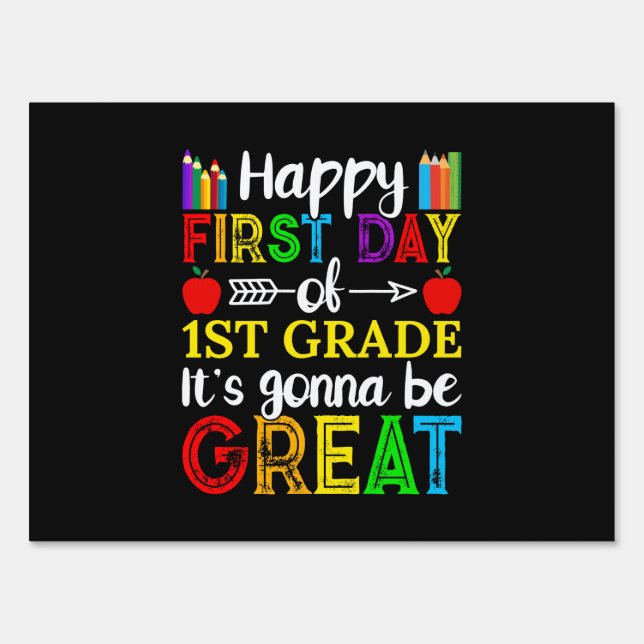 Happy First Day Of First Grade Sign (Front)