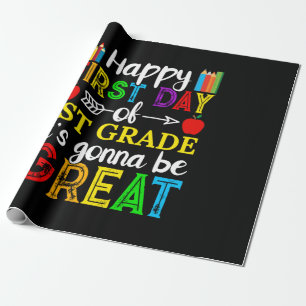 Happy First Day Of First Grade Wrapping Paper