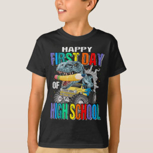 Happy First Day Of High School Monster Truck T-Shirt
