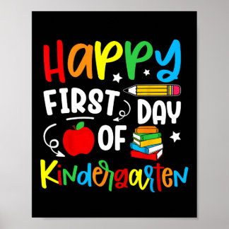 Happy First Day Of Kindergarten Ck To School Teach Poster