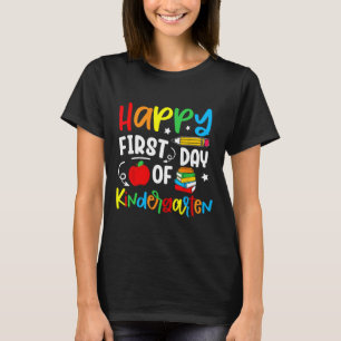 Happy First Day Of Kindergarten Ck To School Teach T-Shirt