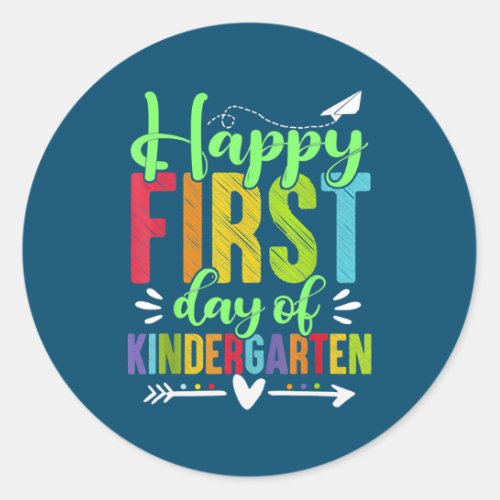 Happy First Day Of Kindergarten Funny Teacher Classic Round Sticker