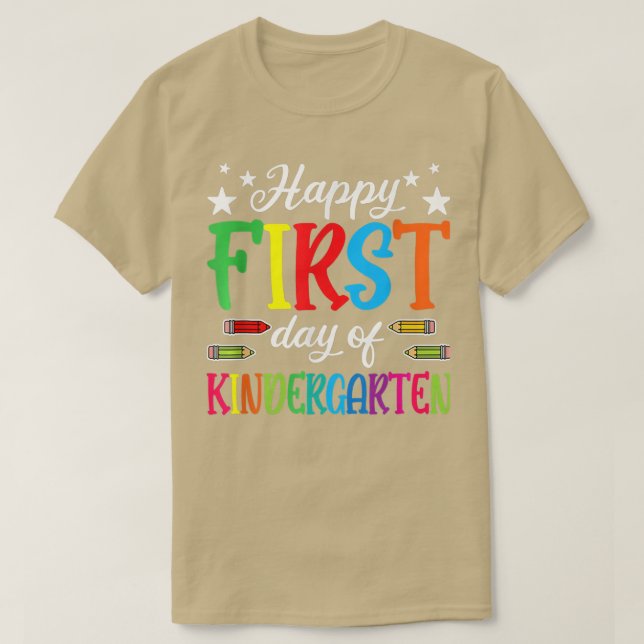 Happy First Day Of Kindergarten PreK Back To Schoo T-Shirt (Design Front)